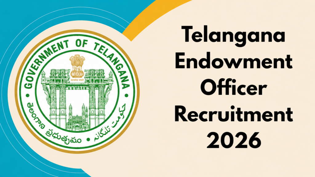 Telangana Endowment Officer Notification 2026