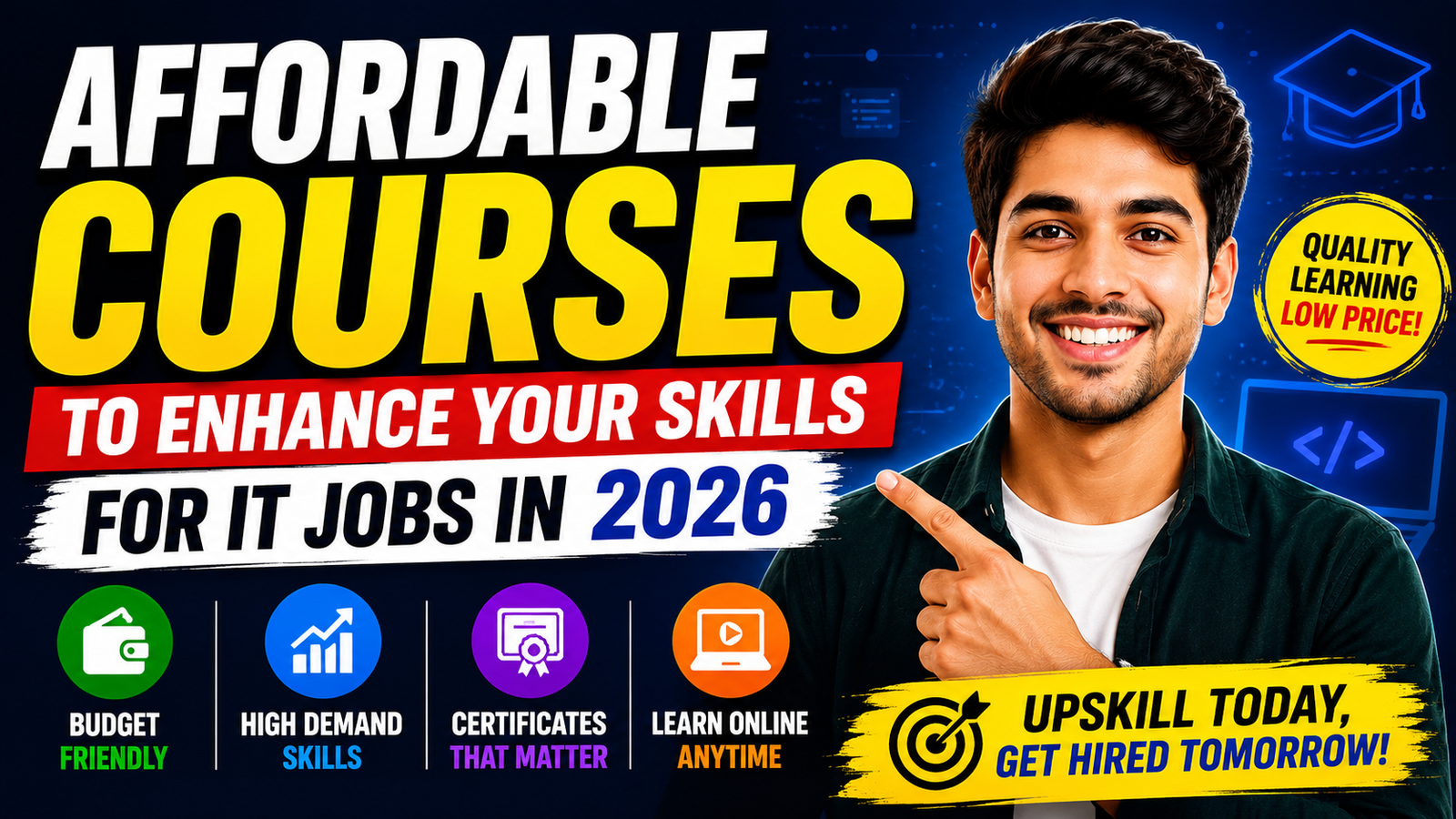 affordable courses to enhance your skills for IT jobs